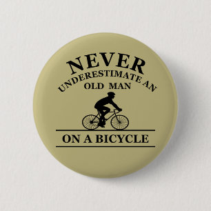 Badge Rond 5 Cm Ne sous-estimez jamais un vieil homme à vélo