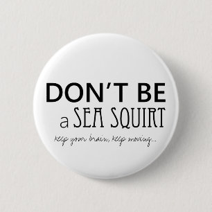 Badge Rond 5 Cm Ne soyez pas une mer injectent Buttong noir et