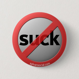 Badge Rond 5 Cm Ne sucez pas les boutons