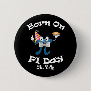 Badge Rond 5 Cm Né Sur Pi Jour 3.14 Mars 14 Anniversaire Drôle