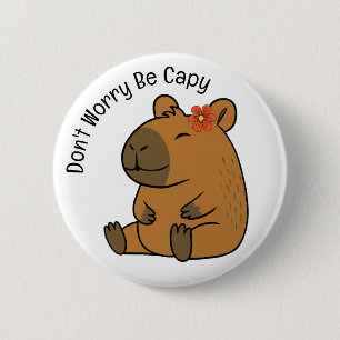 Badge Rond 5 Cm Ne t'inquiète pas d'être capable, Capybara