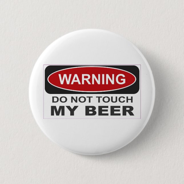 Badge Rond 5 Cm Ne touchez pas ma bière (Devant)