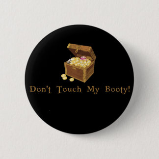Badge Rond 5 Cm Ne touchez pas mon jour de pirate de butin