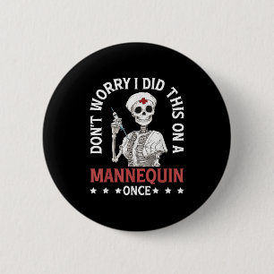 Badge Rond 5 Cm Ne vous inquiétez pas, je l'ai fait sur un Mannequ