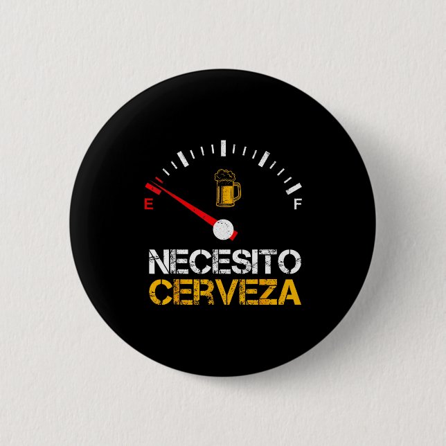 Badge Rond 5 Cm Necesito Cerveza Funny Quote Saying Spanish Beer L (Devant)