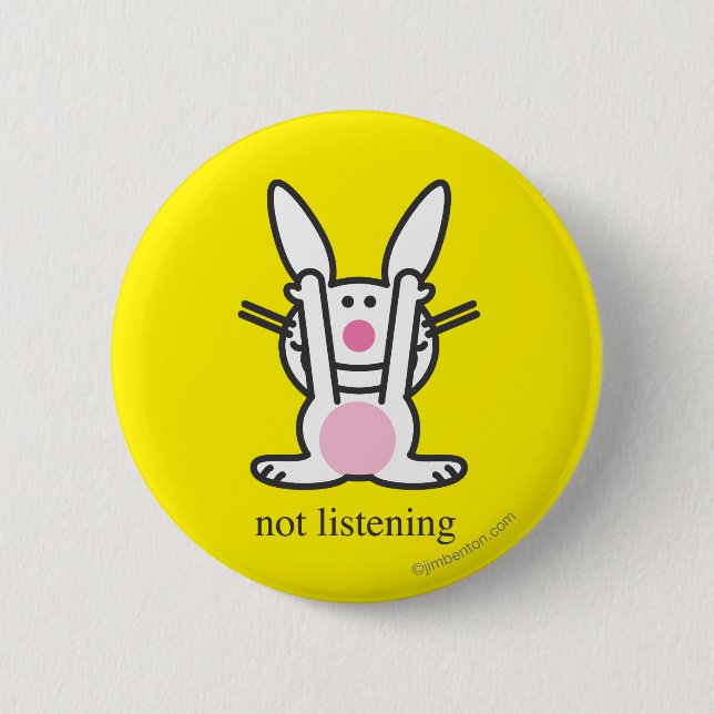 Badge Rond 5 Cm N'écoutant pas (Devant)