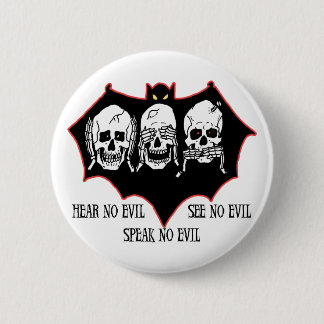 Badge Rond 5 Cm N'entendez aucun mal, ne voyez l'aucun mal, ne
