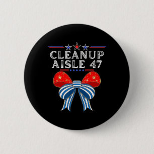 Badge Rond 5 Cm Nettoyage Allée 47 Satire politique anti-trump Pat