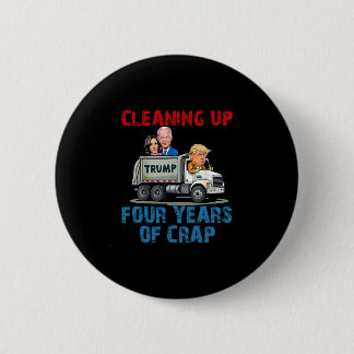Badge Rond 5 Cm Nettoyage de quatre ans de merde drôle de camionne