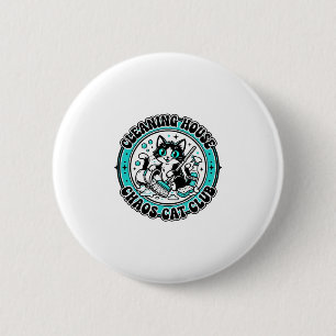 Badge Rond 5 Cm Nettoyage Maison Chaos Chat Amoureux T-Shirt Art -