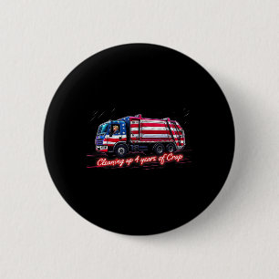 Badge Rond 5 Cm Nettoyer 4 Ans De Merde Drôle Trump Garbage Ame