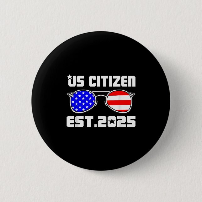 Badge Rond 5 Cm New Us Citizen Est 2025 American Immigrant Citizen (Devant)