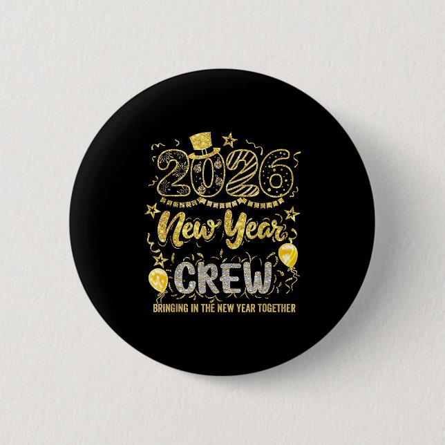 Badge Rond 5 Cm New Year Crew 2026 Family Bringing In The New Year (Devant)