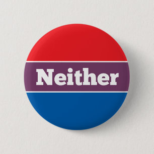 Badge Rond 5 Cm Ni l'un ni l'autre candidat politique