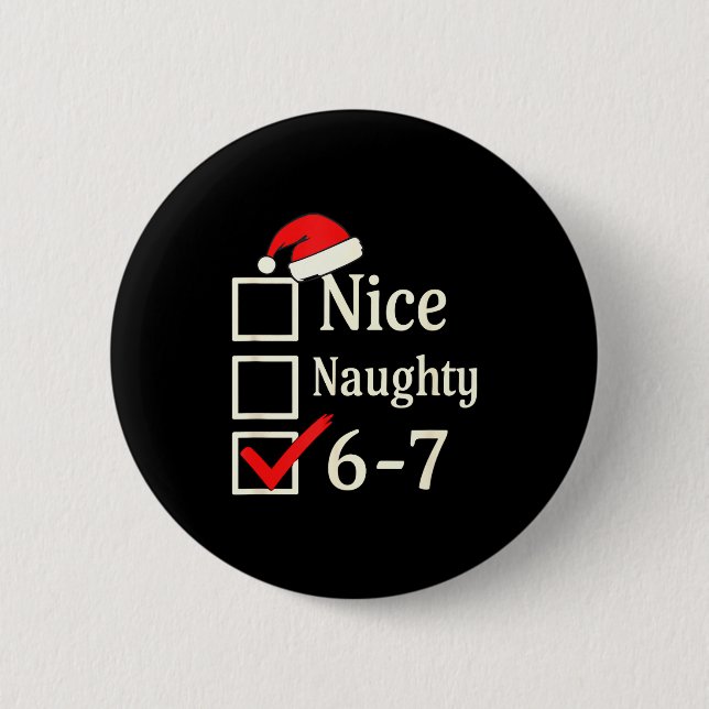 Badge Rond 5 Cm Nice Naughty 67 Christmas Brain Rot  (Devant)