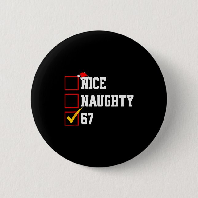 Badge Rond 5 Cm Nice Naughty 67 Christmas Six Seven Xmas Costume M (Devant)
