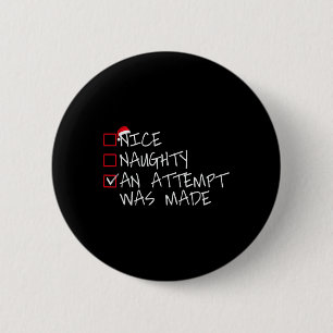 Badge Rond 5 Cm Nice Naughty An Tentative a été fait Liste de Noël