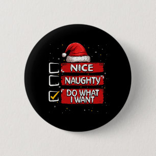 Badge Rond 5 Cm Nice Naughty Faire Ce Que Je Veux Liste De Noël Pè