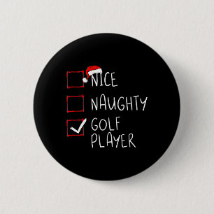 Badge Rond 5 Cm Nice Naughty Golf Player Liste Noël Père Noël Clau