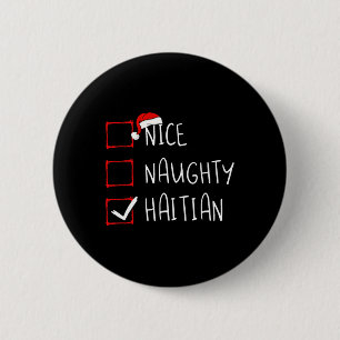 Badge Rond 5 Cm Nice Naughty Haïti Noël Haïti Patrimoine Racine