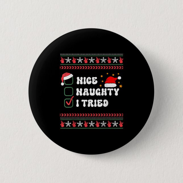 Badge Rond 5 Cm Nice Naughty I Tried Christmas List Santa Hat  (Devant)