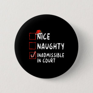 Badge Rond 5 Cm Nice Naughty Inadmissible Dans La Liste De Noël Du