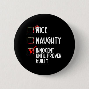 Badge Rond 5 Cm Nice Naughty Innocent Jusqu'À La Culpabilité Prove