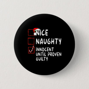 Badge Rond 5 Cm Nice Naughty Innocent Jusqu'À La Culpabilité Prove