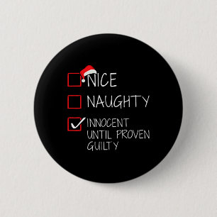 Badge Rond 5 Cm Nice Naughty Innocent Jusqu'À La Culpabilité Prove