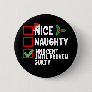 Badge Rond 5 Cm Nice Naughty Innocent Jusqu'À La Culpabilité Prove