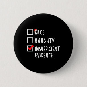 Badge Rond 5 Cm Nice Naughty Insuffisance Preuve Noël Vacances