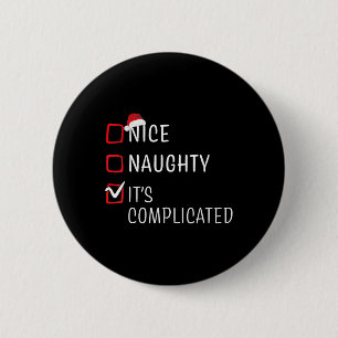 Badge Rond 5 Cm Nice Naughty It's Complicated Christmas List Santa