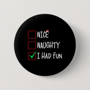 Badge Rond 5 Cm Nice Naughty J'Ai Amusé Noël Liste Père Noël