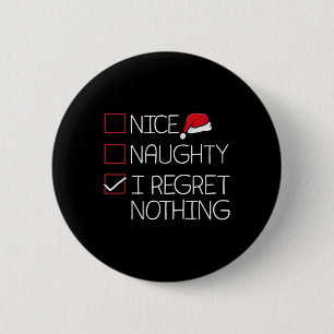 Badge Rond 5 Cm Nice Naughty Je Regrette Rien de Noël Pyjama Amusa