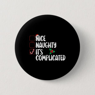 Badge Rond 5 Cm Nice Naughty List C'est compliqué Noël