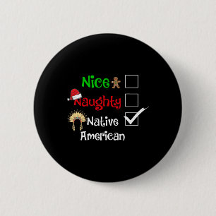 Badge Rond 5 Cm Nice Naughty Native American Père Noël Christmas P