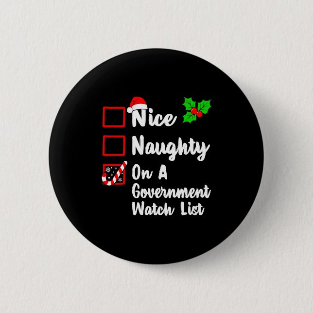Badge Rond 5 Cm Nice Naughty On A Government Watch List Christmas  (Devant)