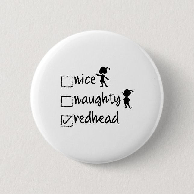 Badge Rond 5 Cm Nice Naughty Redhead - Xmas Idea Cadeau Drôle Chri (Devant)
