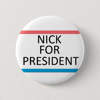 Badge Rond 5 Cm Nick pour le Président Pin