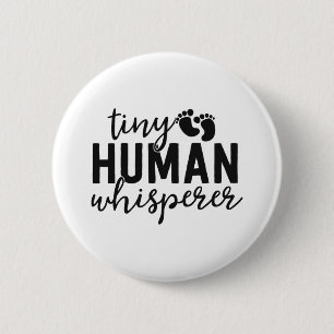 Badge Rond 5 Cm NICU Infirmière Cadeaux minuscules humains Whisper