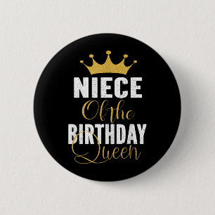 Badge Rond 5 Cm Nièce de la Reine de l'anniversaire Cadeau de fête
