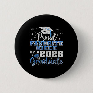 Badge Rond 5 Cm Nièce préférée ultra fière du major de promotion d