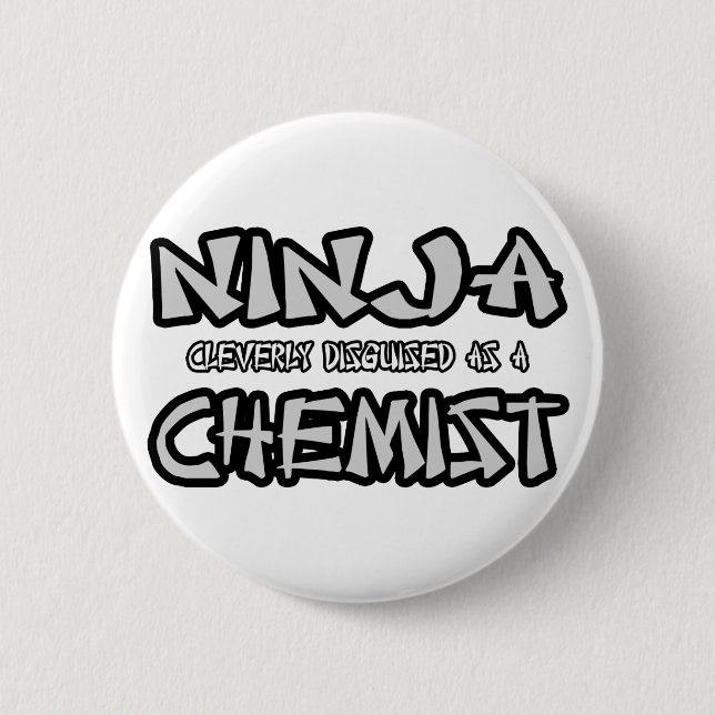 Badge Rond 5 Cm Ninja...chimiste (Devant)
