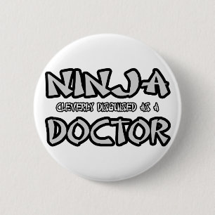 Badge Rond 5 Cm Ninja...Docteur