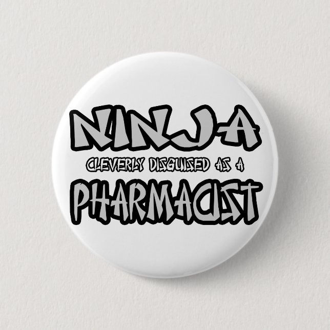 Badge Rond 5 Cm Ninja...Pharmacien (Devant)