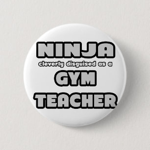 Badge Rond 5 Cm Ninja... Professeur de gym