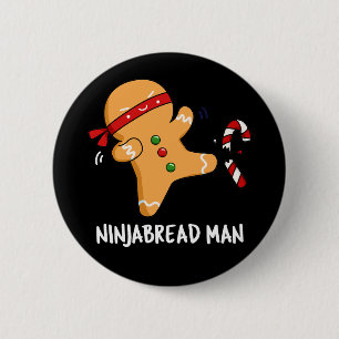 Badge Rond 5 Cm Ninjabread Man Funny Gingerbread Pun Dark BG
