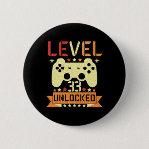 Badge Rond 5 Cm Niveau 33 Débloqué Jeu Vidéo 33e Anniversaire Joue