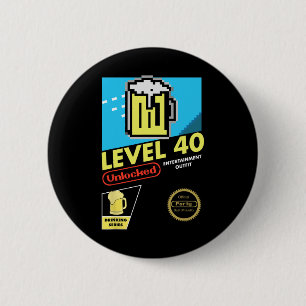 Badge Rond 5 Cm Niveau 40 Jeu vidéo déverrouillé 40e anniversaire