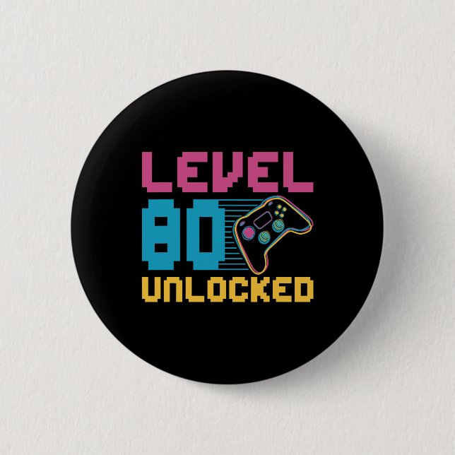 Badge Rond 5 Cm Niveau 80 Jeu déverrouillé Anniversaire (Devant)